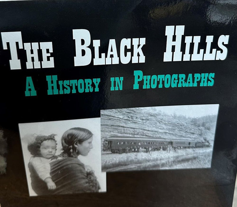 Load image into Gallery viewer, Western Horseman The Black Hills - A History In Photographs
